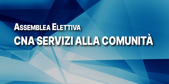 Assemblea elettiva CNA Servizi alla Comunità Roma
